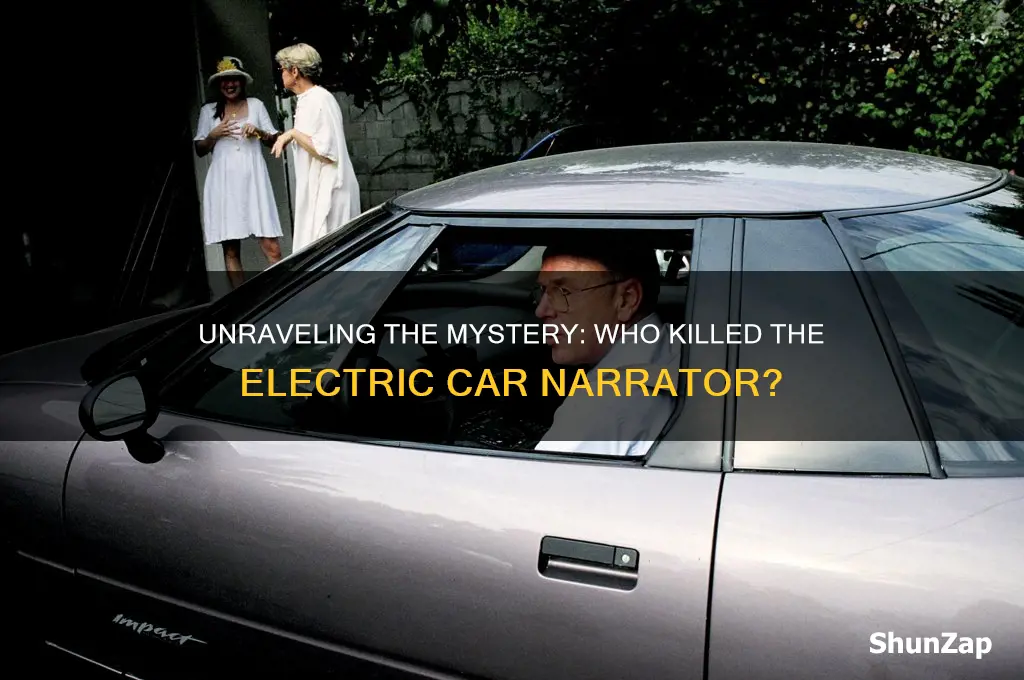 who killed the electric car narrator