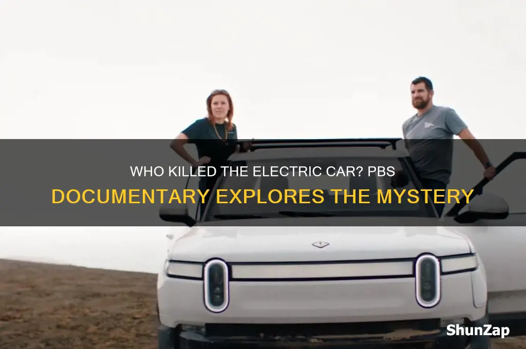 who killed the electric car pbs