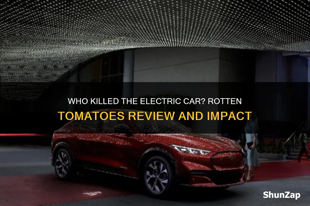 who killed the electric car rotten tomatoes