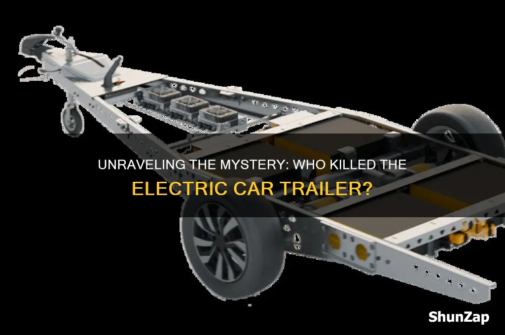who killed the electric car trailer