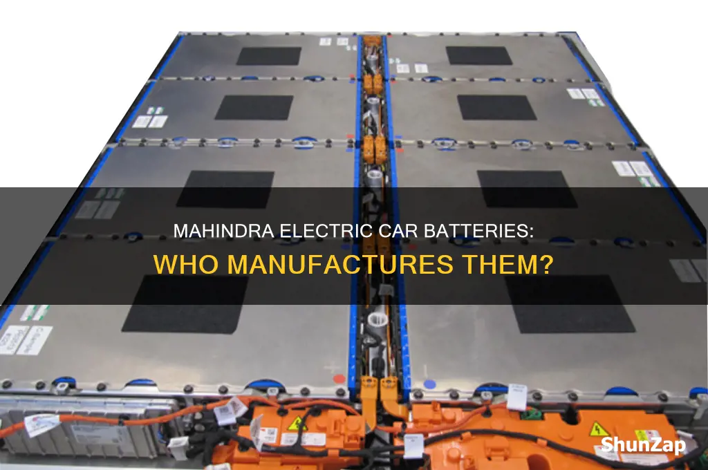 who makes batteries for mahindra electric car