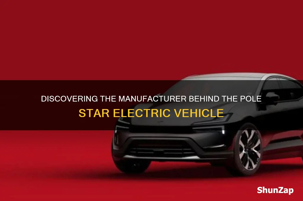 who makes the pole star electric car
