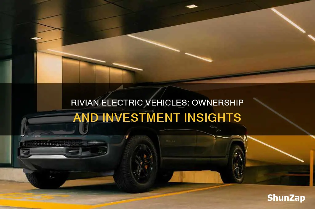 who owns rivian electric vehicles