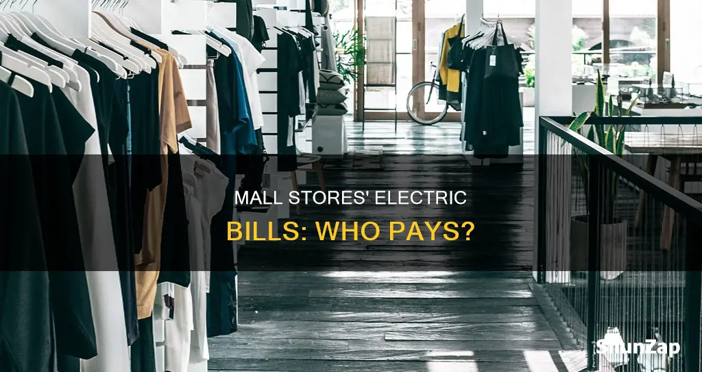 who pays for electric in mall stores