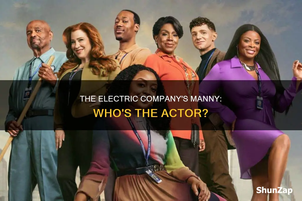 who plays manny on the electric company