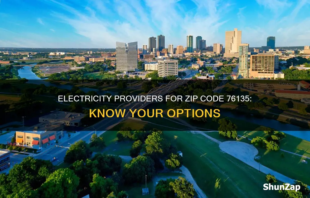 who provides electricity for zip code 76135