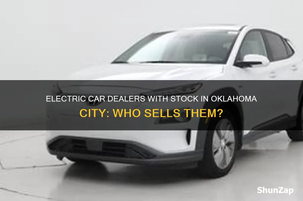 who sells electric cars and have stock in oklahoma city
