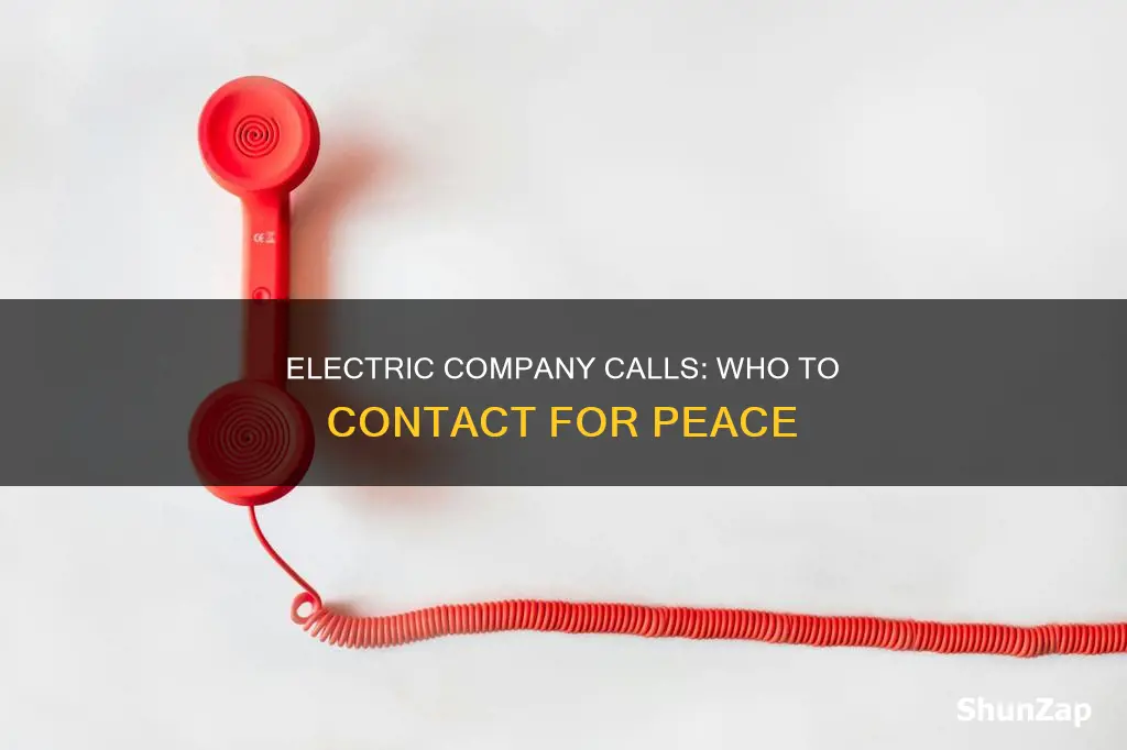 who to call regarding unwanted electric supply company calls