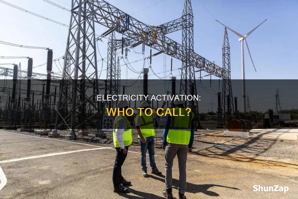 who to call to turn on electricity