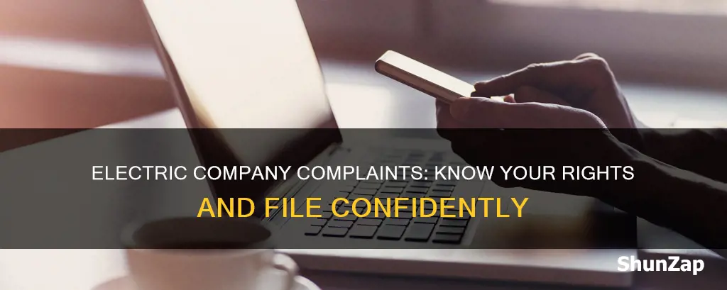 who to file a complaint about your electric company 2