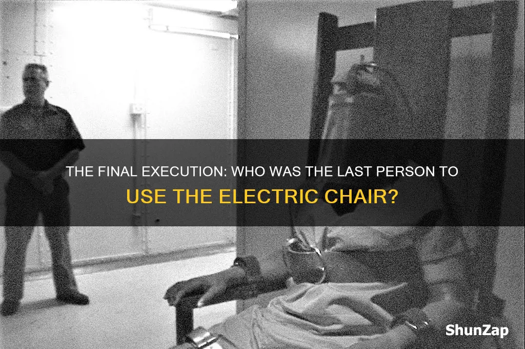 who was the last person to use the electric chair