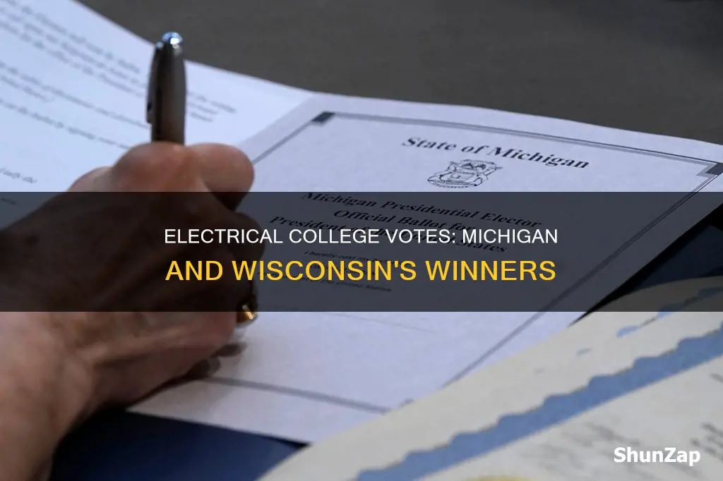 who won michigan wisconson electrical college votes