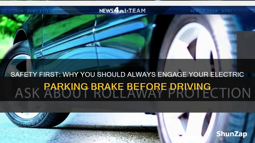 why activate electric parking brake before starting vehicle