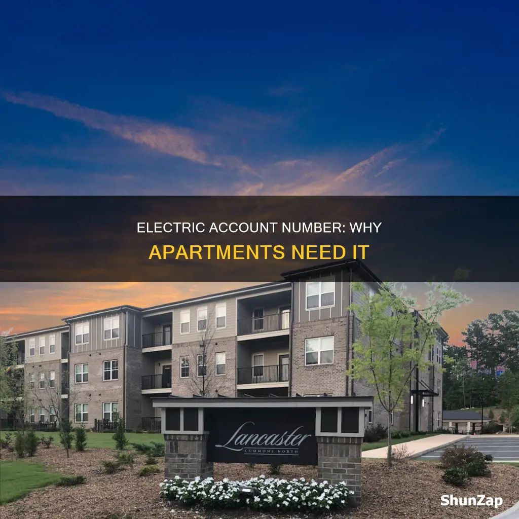why apartment want my electric account number