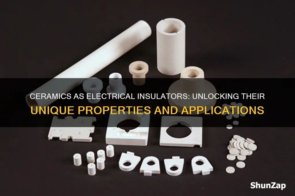 why are ceramics used as electrical insulators