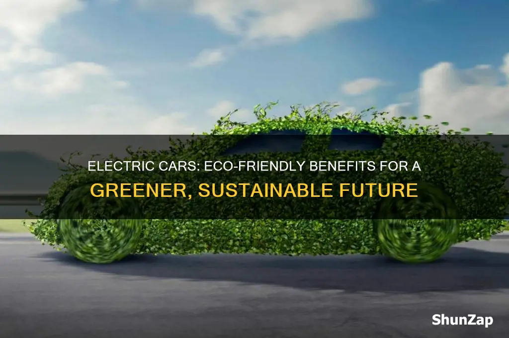 why are electric car good for the environment