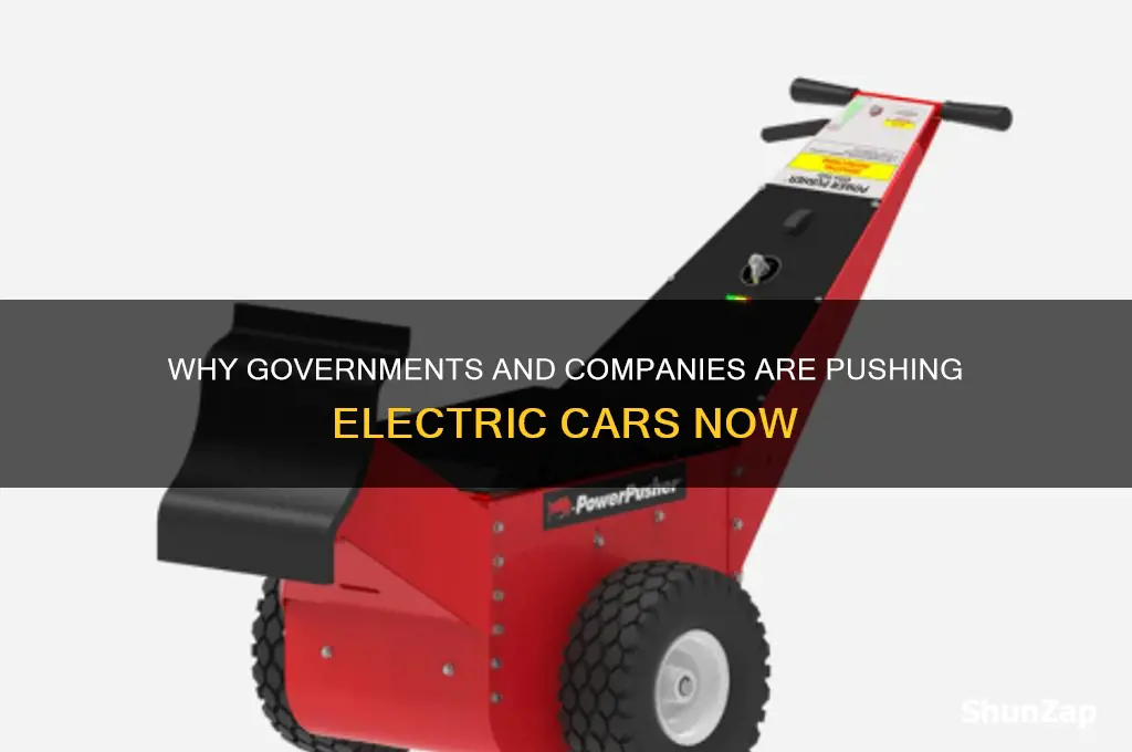 why are electric cars being pushed