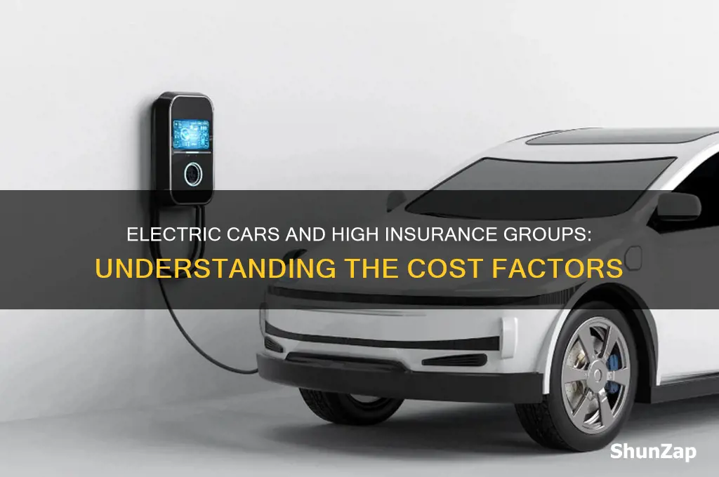 why are electric cars in high insurance groups