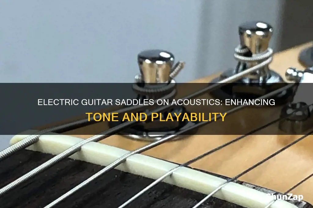 why are electric guitar saddles used on acoustic guitars