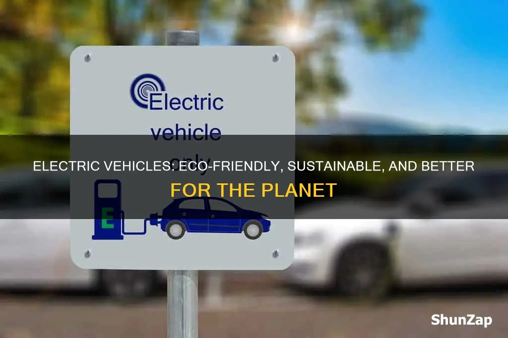 why are electric vehicles better for the environment nat geo