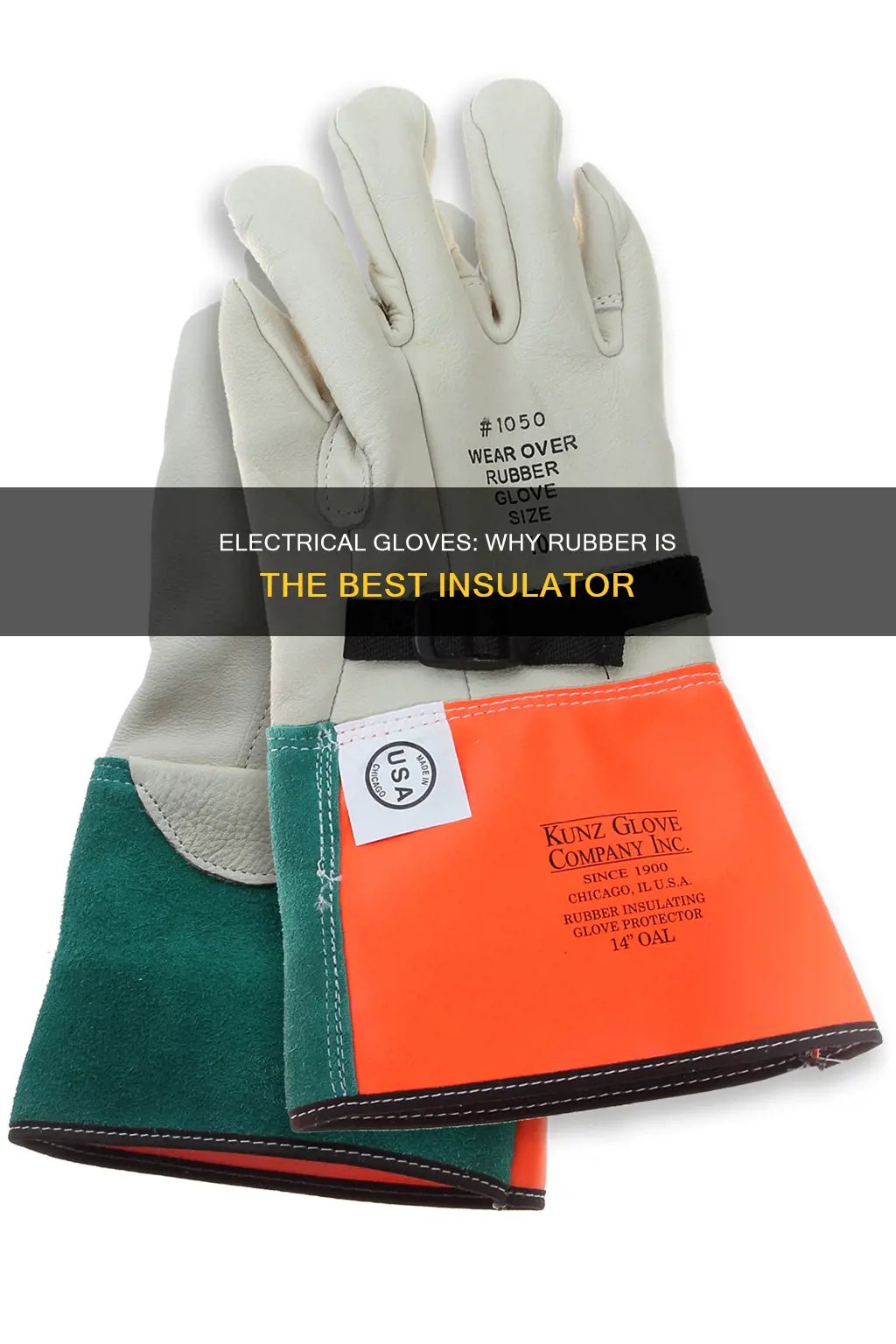 why are electrical gloves made of rubber