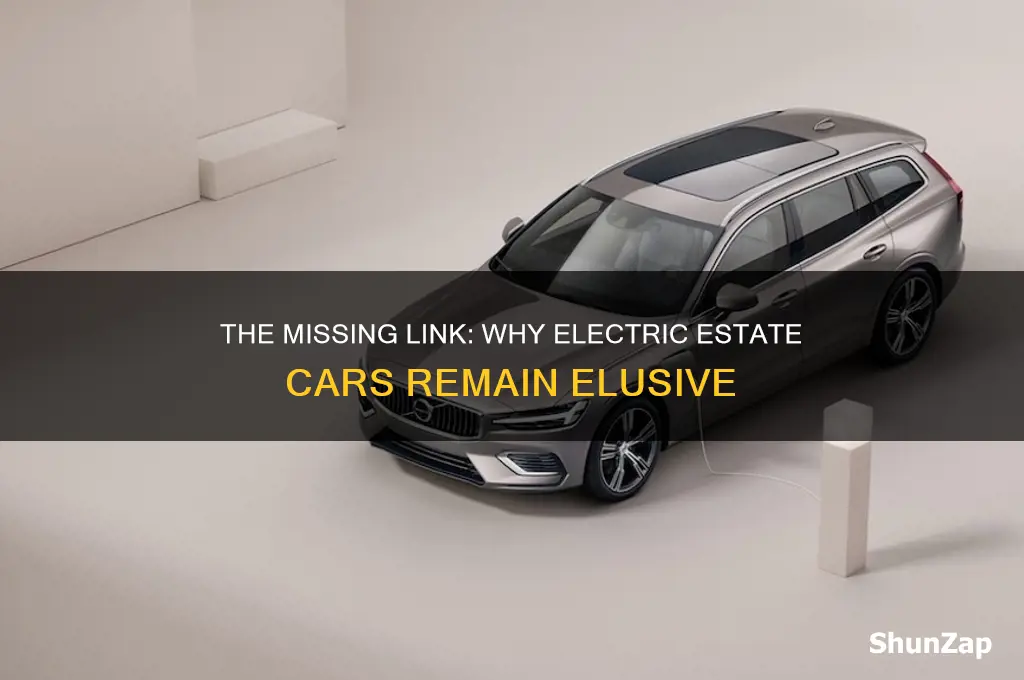 why are there no electric estate cars