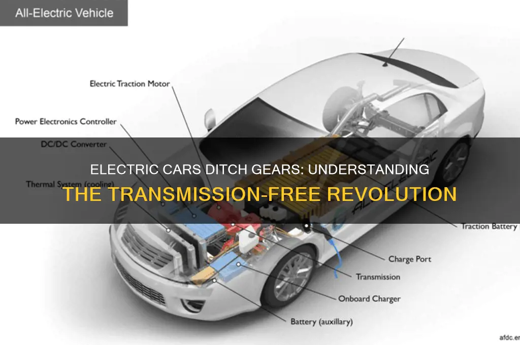 why are there no gear in electric cars