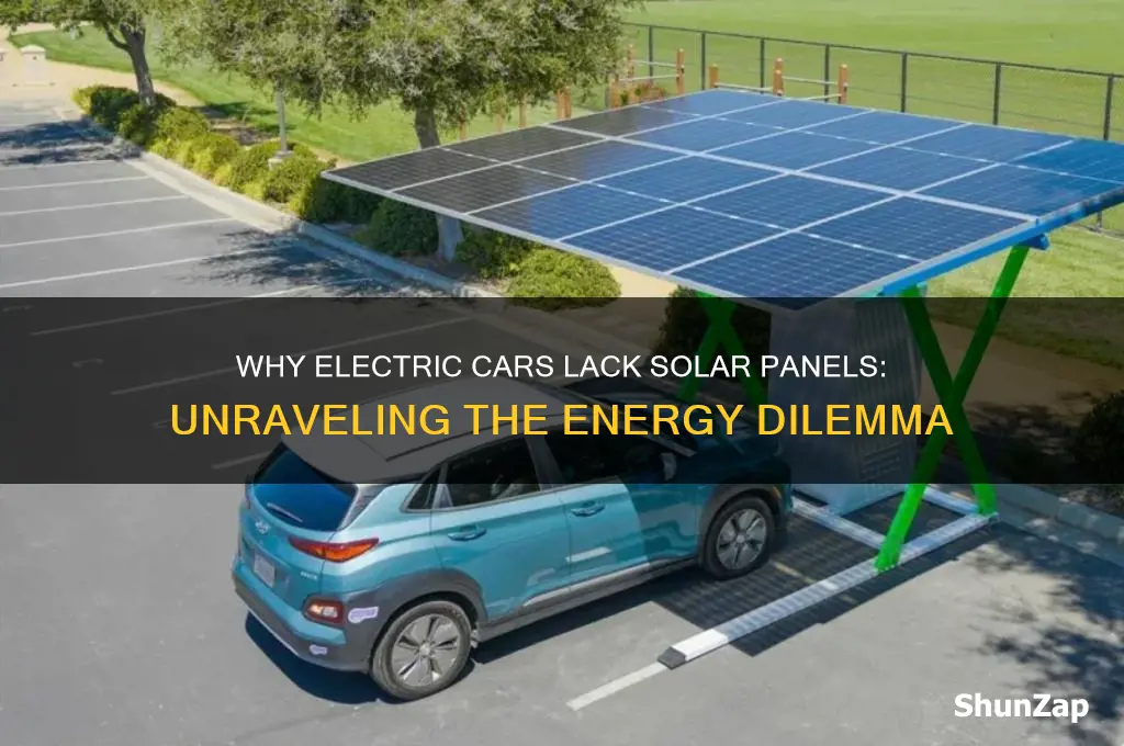why are there no solar panels on electric cars