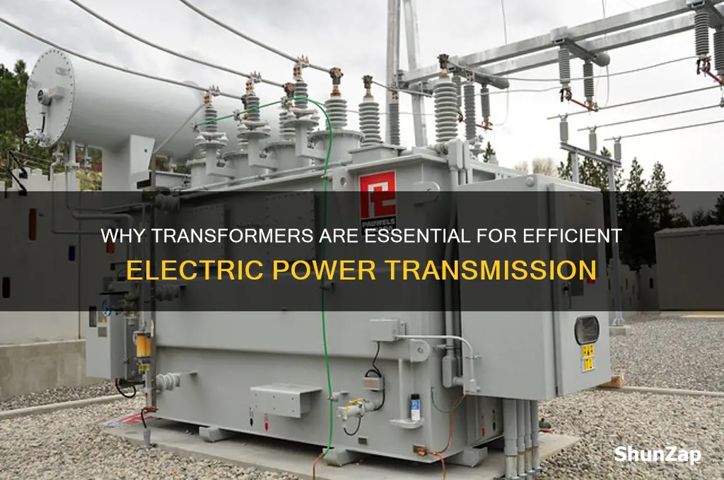 why are transformers used in the transmission of electric power