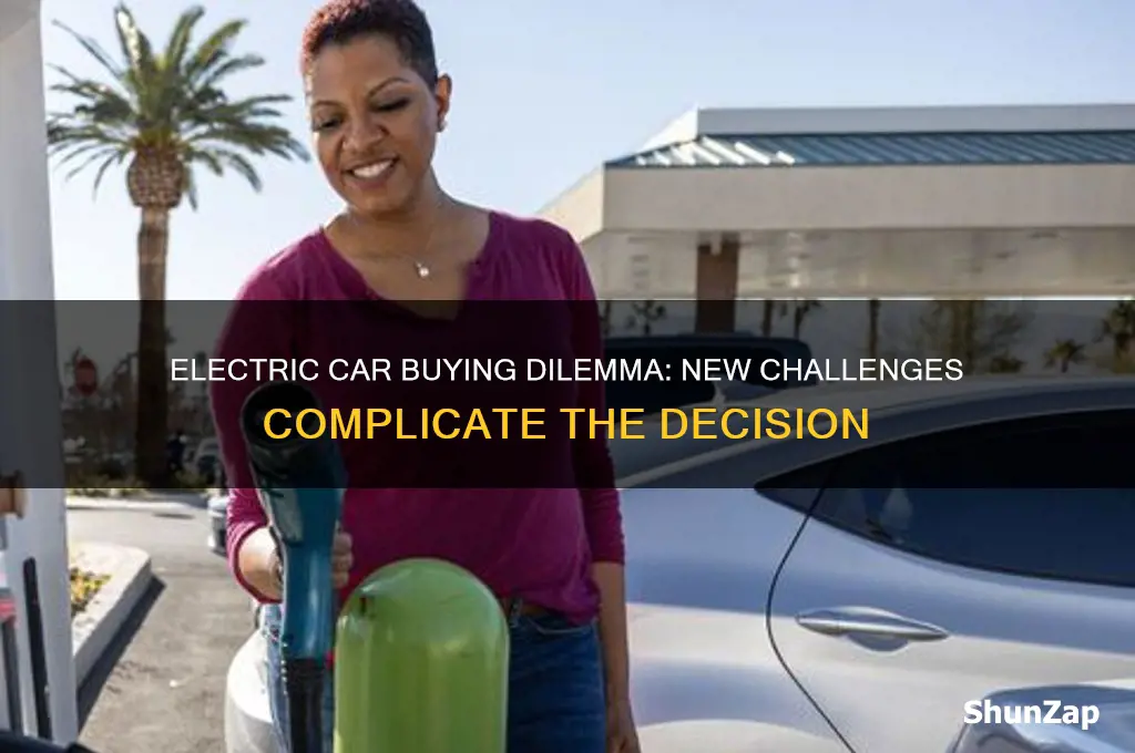 why buying an electric car just became more complicated