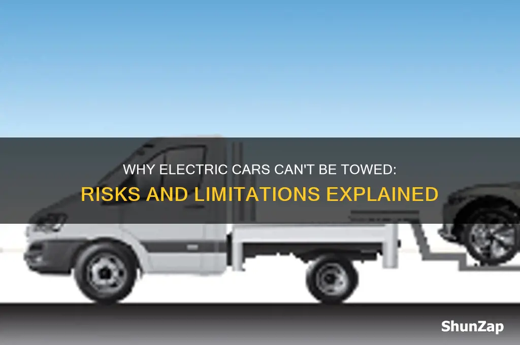 why can t electric cars be towed