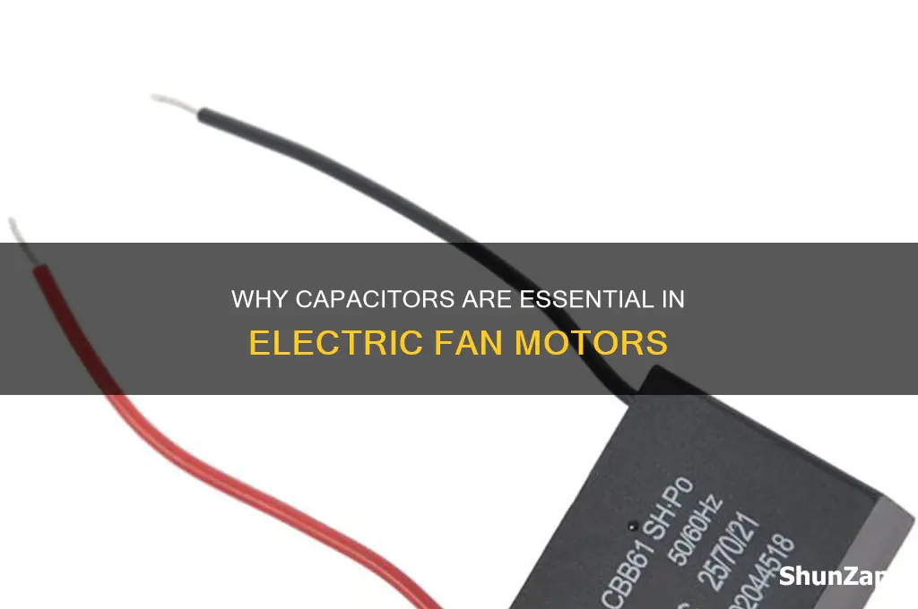 why capacitor used in electric fan
