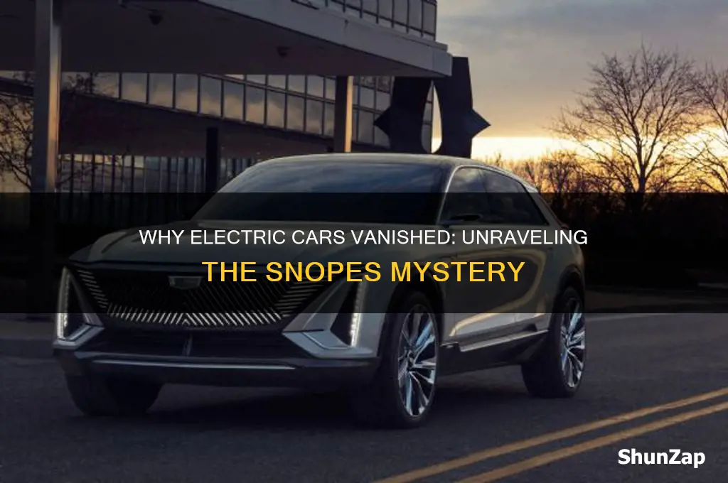 why did electric cars disappear snopes