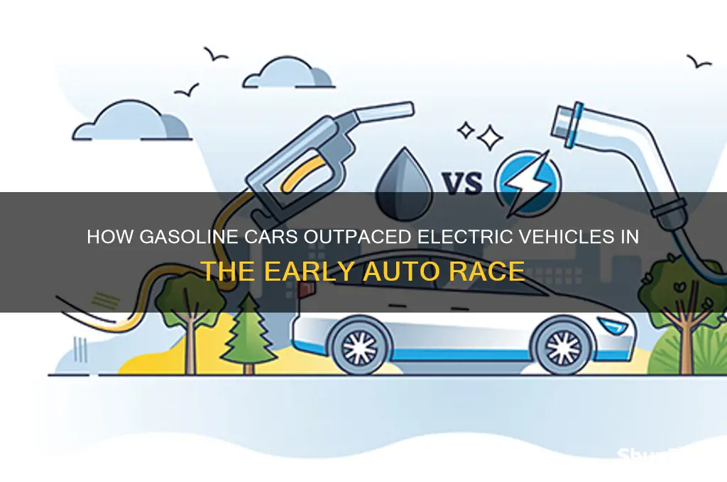 why did gas cars beat electric