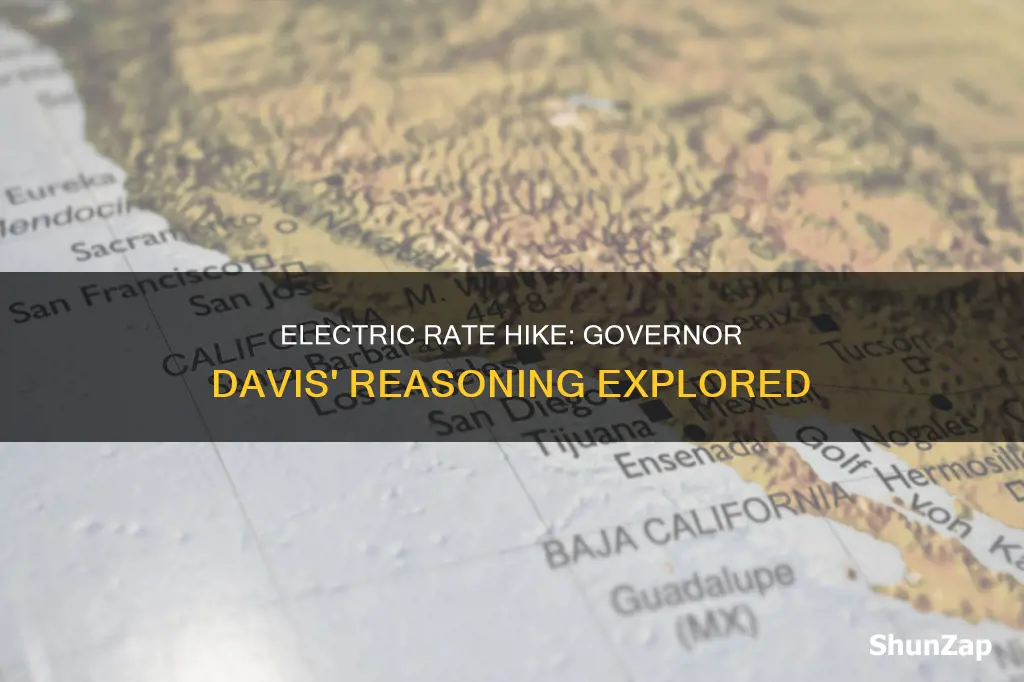 why did governor davis raise electric rate