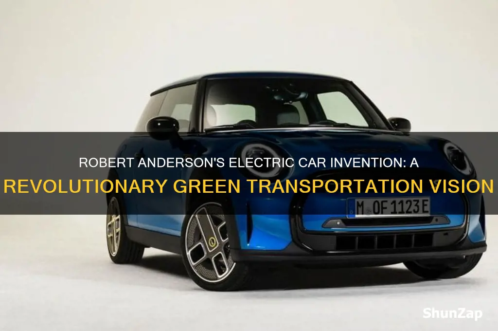 why did robert anderson invent the electric car
