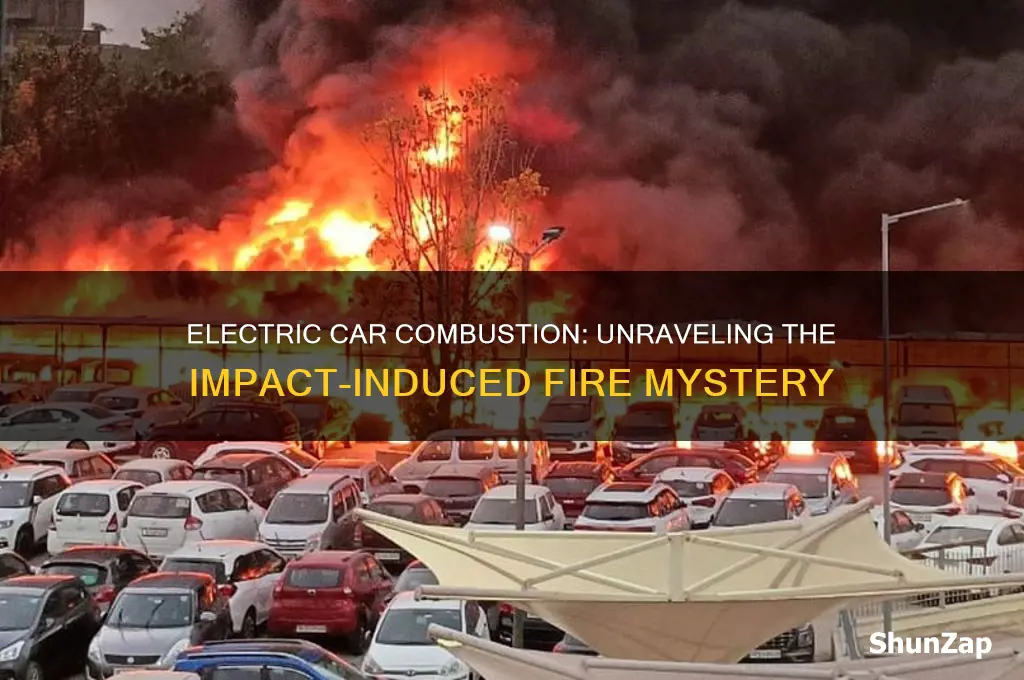 why do electric cars combust upon impact