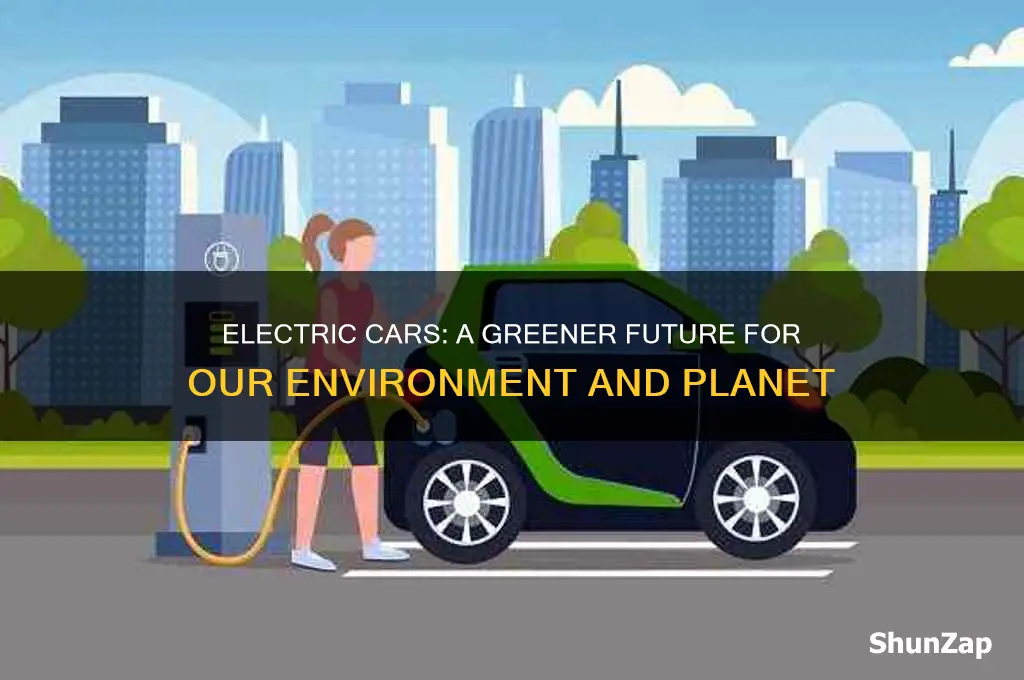 why do electric cars help the environment