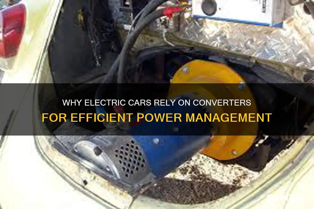 why do electric cars need converters