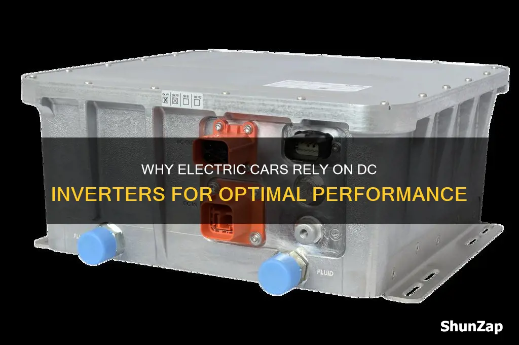 why do electric cars need dc inverters