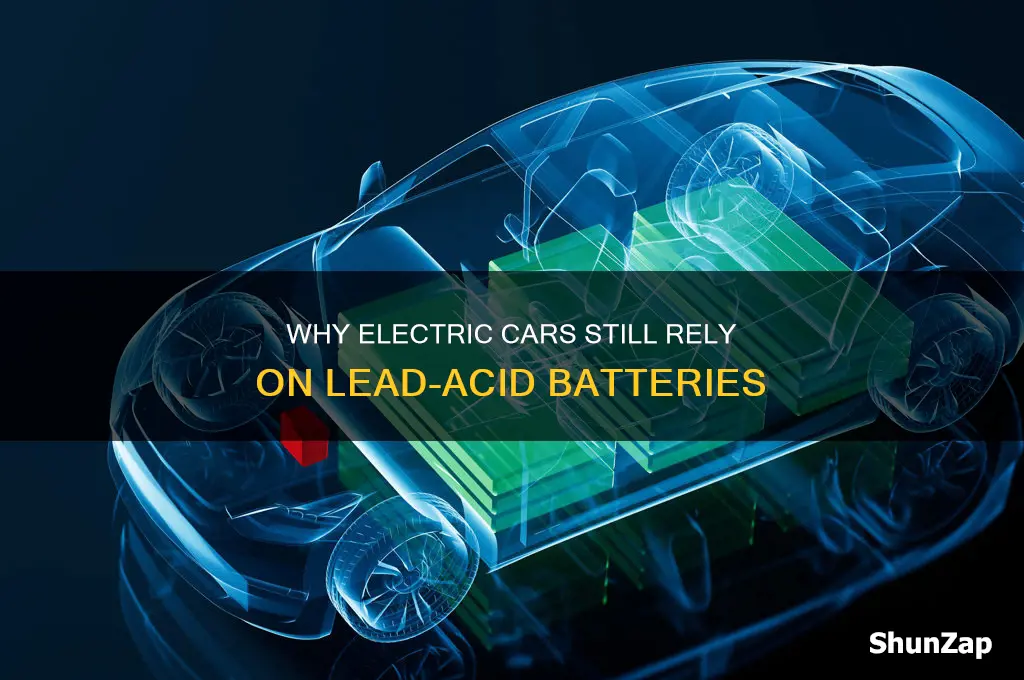 why do electric cars still have a lead acid battery