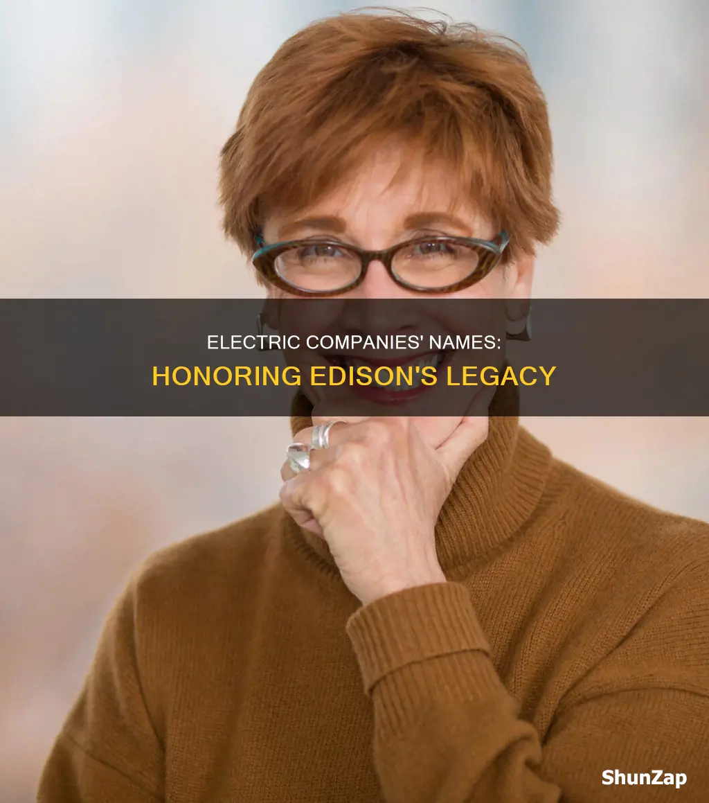 why do electric companies have edison in their names