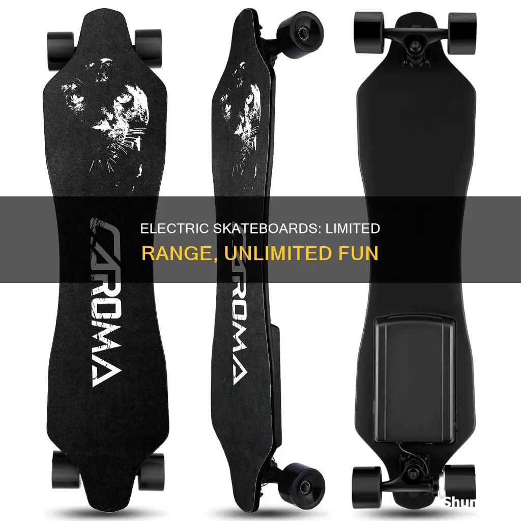 why do electric skateboards have low range