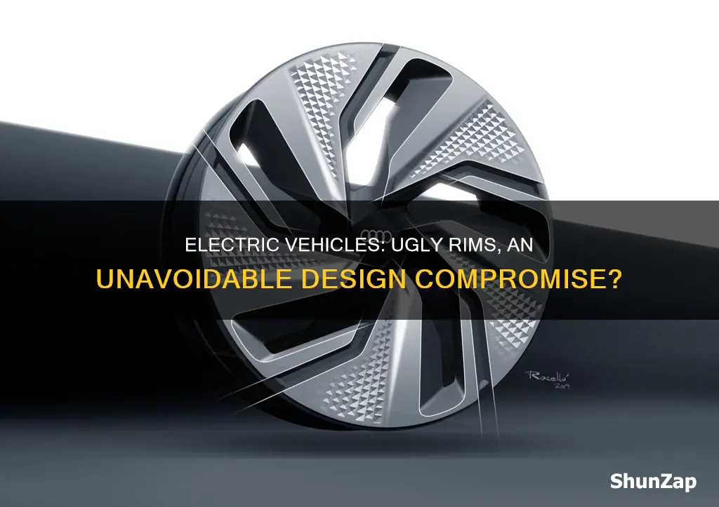 why do electric vehicles have ugly rims