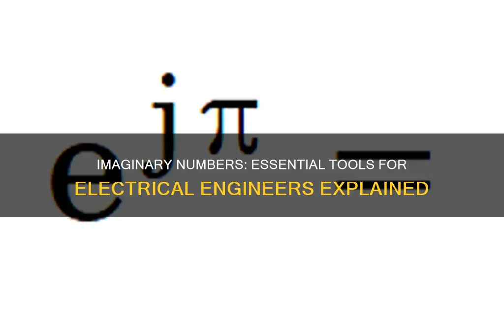 why do electrical engineers use imaginary numbers