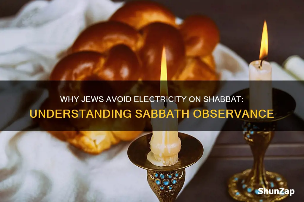 why do jews not use electricity on saturday