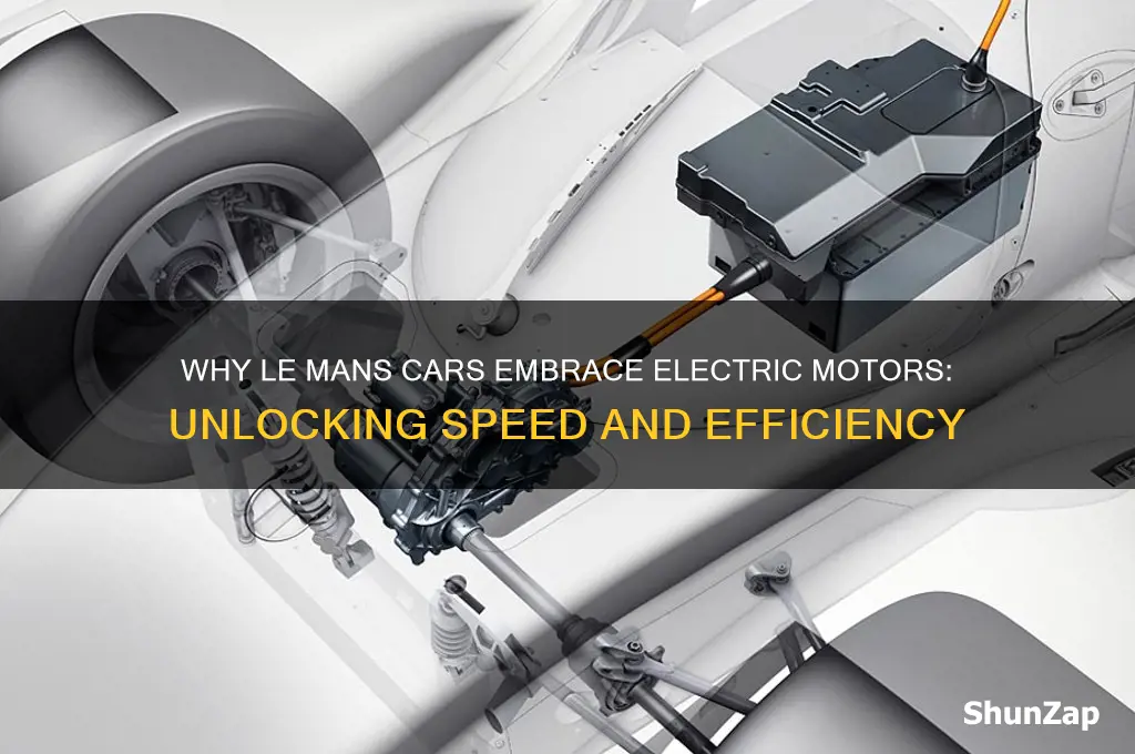 why do le mans cars have electric motors