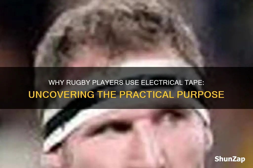 why do rugby players use electrical tape
