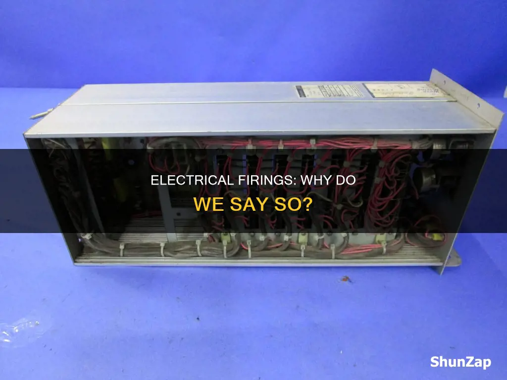 why do they say one fired electrically