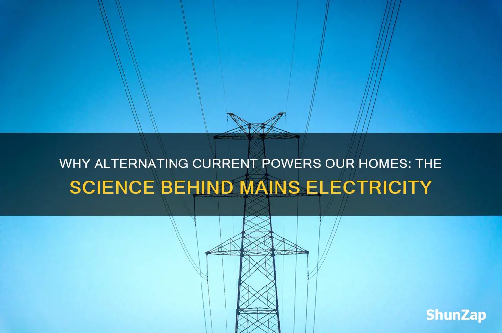 why do we use alternating current for mains electricity